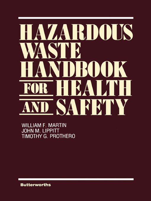 Title details for Hazardous Waste Handbook for Health and Safety by William F. Martin - Available